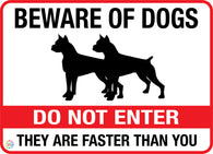 Beware of Dogs - Do Not Enter Sign