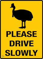 Cassowary Please Drive Slowly Sign