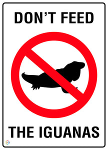 Don't Feed The Iguanas Sign
