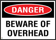 Danger Beware Of Overhead