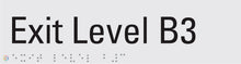 Load image into Gallery viewer, Exit Level B3 - Braille and Tactile Sign