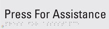 Load image into Gallery viewer, Press For Assistance - Braille and Tactile Sign