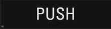 Load image into Gallery viewer, Push - Braille and Tactile Sign