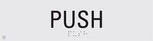 Load image into Gallery viewer, Push - Braille and Tactile Sign