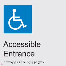 Load image into Gallery viewer, Accessible Entrance - Braille and Tactile Sign