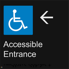 Load image into Gallery viewer, Accessible Entrance (Left) - Braille and Tactile Sign