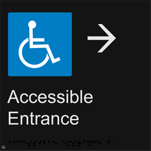 Load image into Gallery viewer, Accessible Entrance (Right) - Braille and Tactile Sign