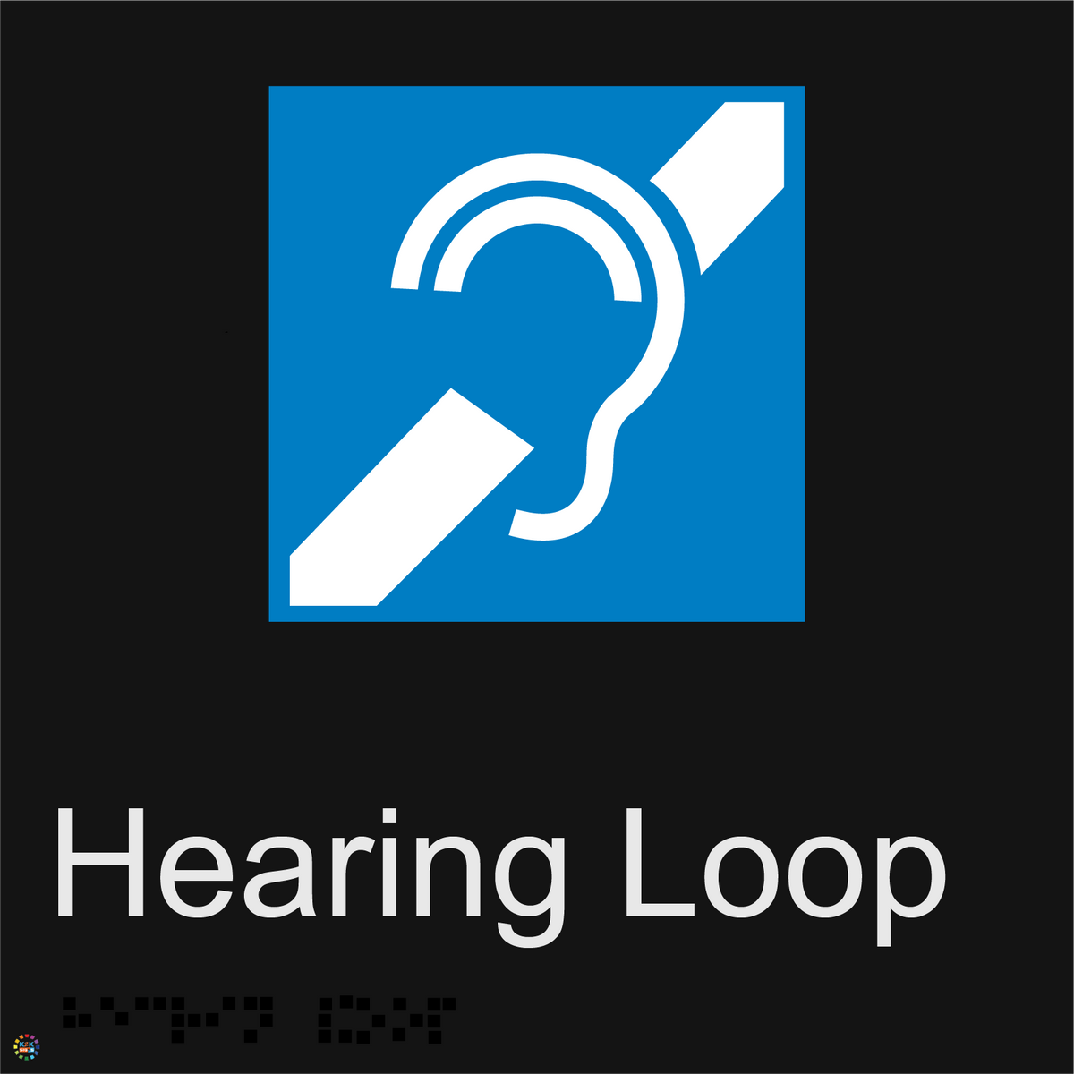 Disabled Hearing Loop - Braille and Tactile Sign | K2K Signs Australia