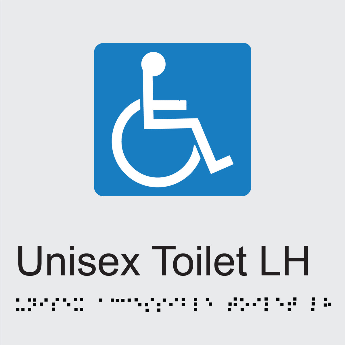 Disabled Unisex Toilet LH - Braille and Tactile Sign | K2K Signs Australia