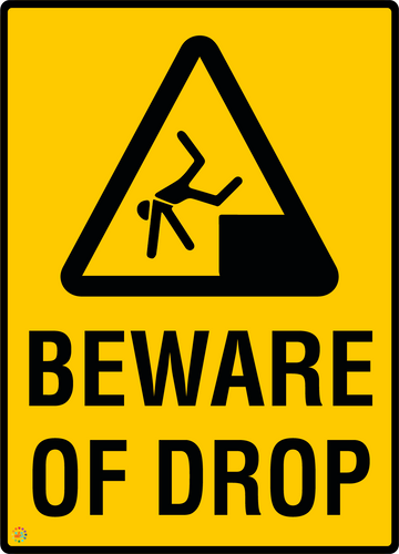 Beware of Drop Sign | Fall Hazard Safety Sign | K2K Signs Australia