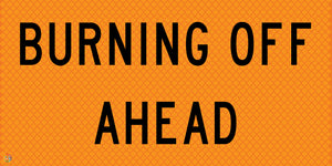 Burning Off Ahead - Multi Message Temporary Road Traffic Sign