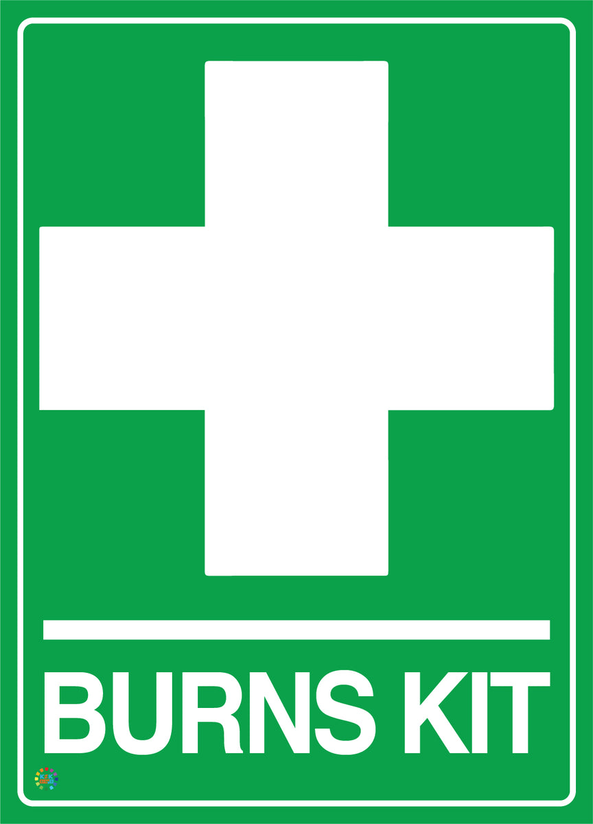 Burns Kit Sign | First Aid Safety Sign | K2K Signs Australia