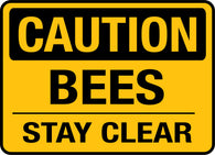 Caution - Bees Stay Clear