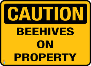 Beehives On Property Sign