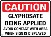 Caution - Glyphosate Being Applied Sign