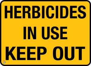 Herbicides In Use Keep Out Sign