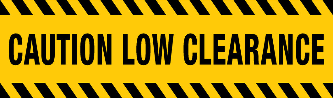 Low Clearance Safety Sign