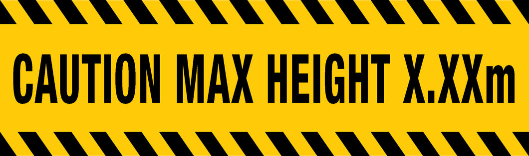 Caution Maximum Height Sign