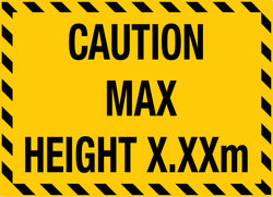 Caution Custom Maximum Height Sign