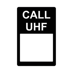 Call UHF Channel Sign