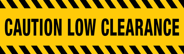 Caution Low Clearance Sign
