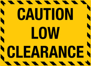 Caution Low Clearance Sign