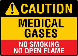 Caution Medical Gases - No Smoking No Open Flame Sign