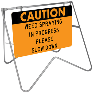 Caution Weed Spraying In Progress Please Slow Down - Swing Stand & Sign