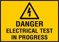 Danger Electrical Test In Progress