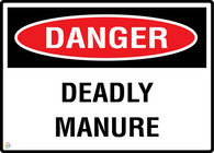 Danger Deadly Manure