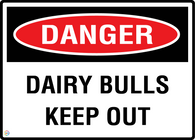 Danger Dairy Bulls Keep Out