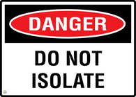 Danger Do Not Isolate