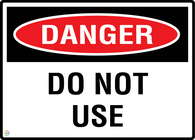 Danger Do Not Use