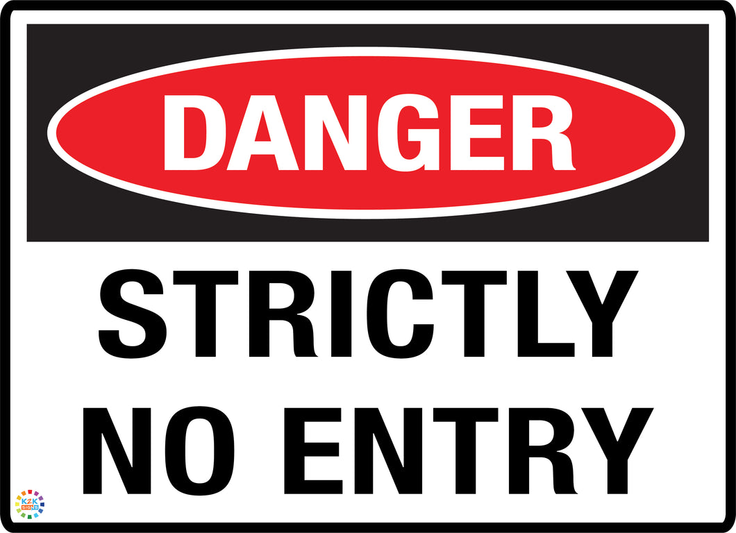 Danger - Strictly No Entry Sign