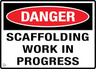 Danger - Scaffolding Work in Progress Sign