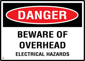Danger - Beware Of Overhead - Electrical Hazards Sign