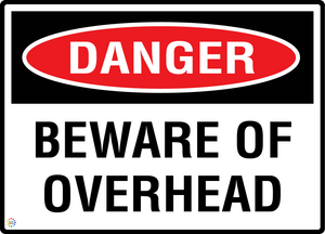 Danger - Beware Of Overhead Sign