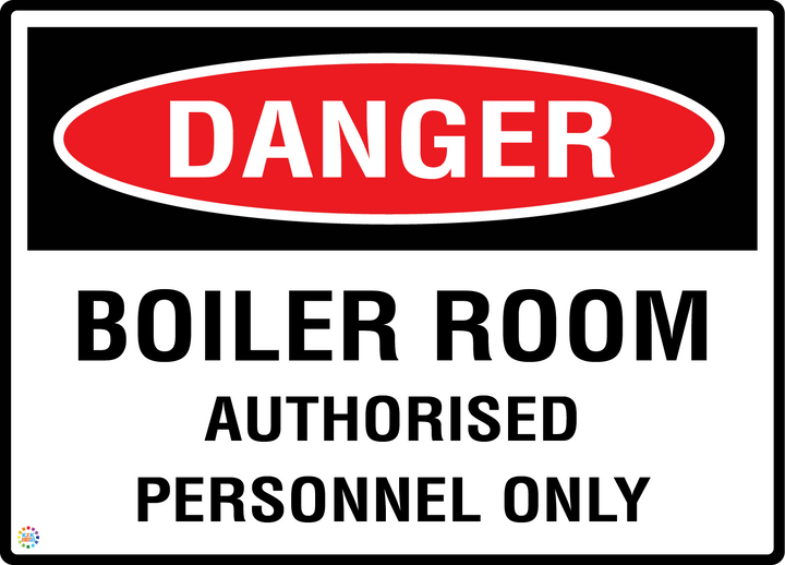 Danger - Boiler Room - Authorised Personnel Only Sign