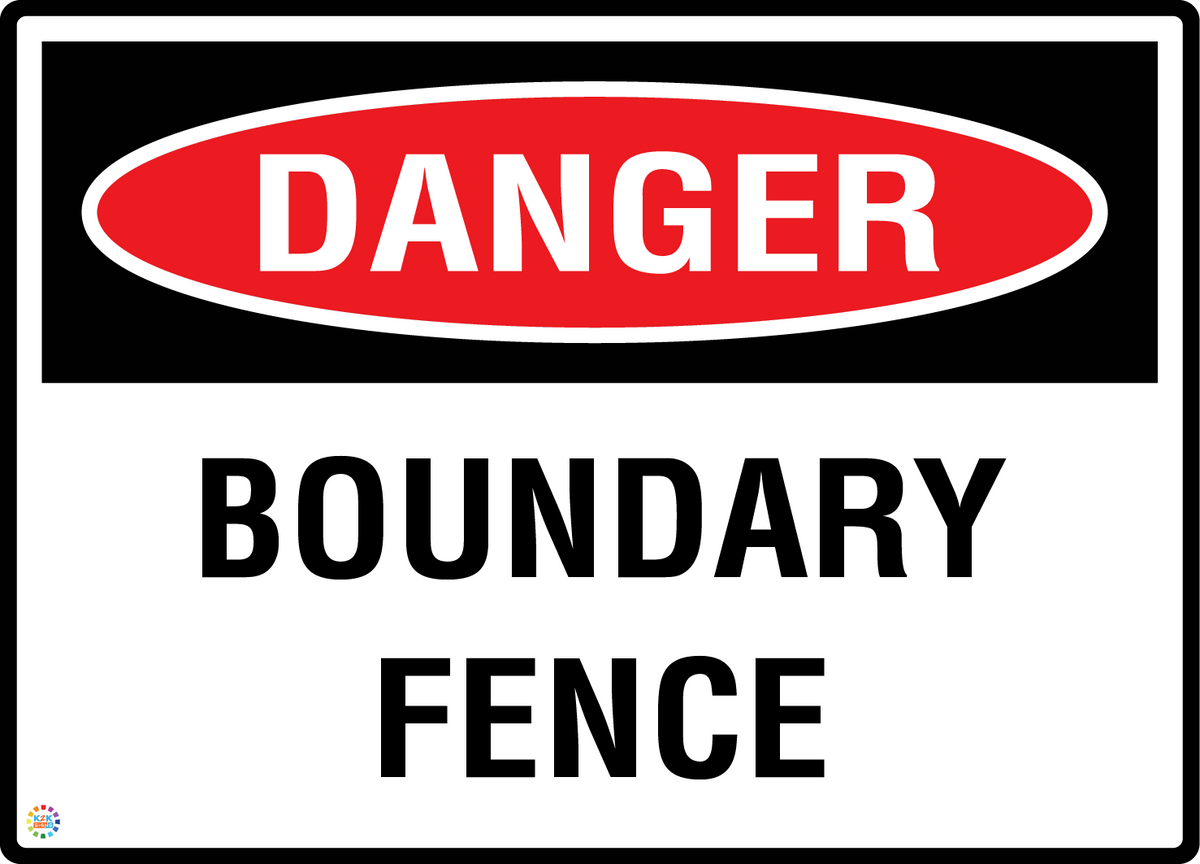 Danger - Boundary Fence Sign | Perimeter Safety Signage | K2K Signs ...
