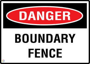 Danger - Boundary Fence Sign