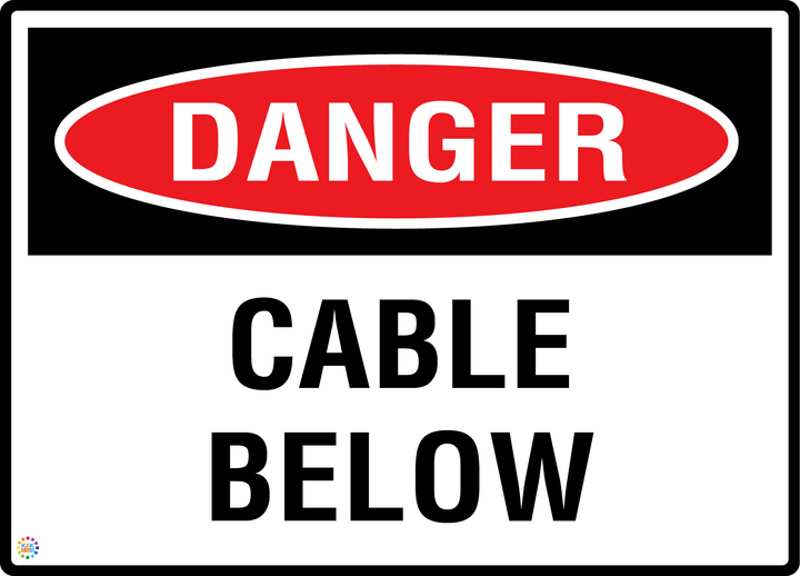 Danger - Cable Below Sign