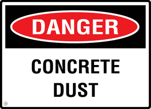 Danger - Concrete Dust Sign
