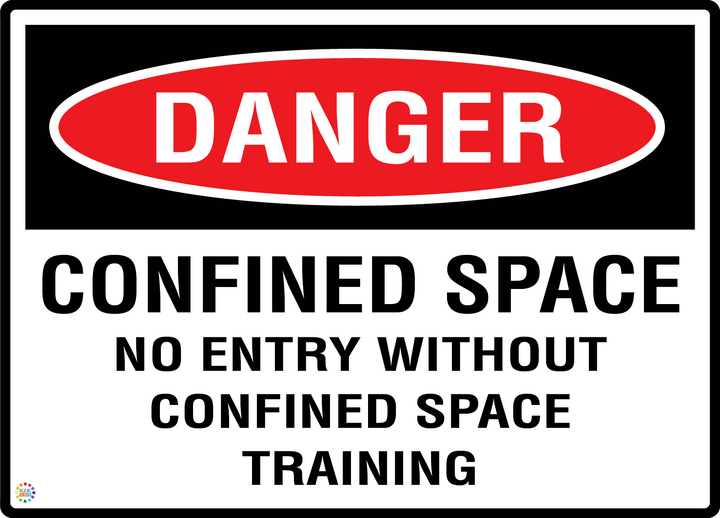Danger - Confined Space - No Entry Without Confined Space Training Sign