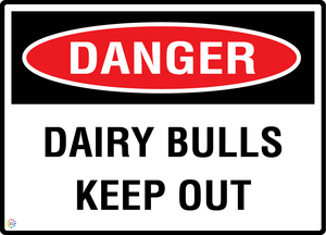 Danger - Dairy Bulls Keep Out Sign