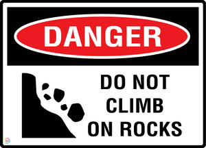 Danger - Do Not Climb On Rocks Sign