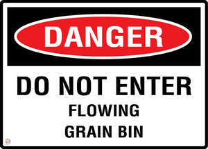 Danger - Do Not Enter - Flowing Grain Bin Sign