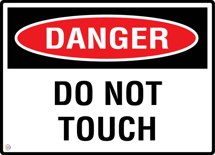 Danger - Do Not Touch Sign