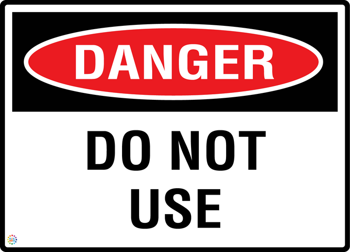 Danger - Do Not Use Sign