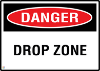 Danger - Drop Zone Sign