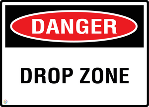 Danger - Drop Zone Sign